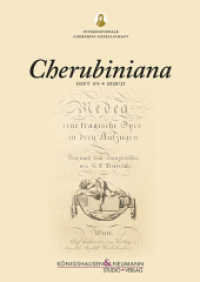 Cherubiniana : Zeitschrift der Internationalen Cherubini-Gesellschaft e.V. - Heft 8/9 (2020/21) （2023. 54 S. 24 cm）