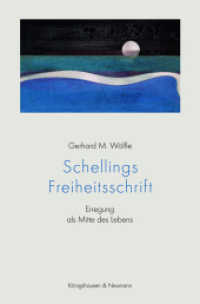 Schellings Freiheitsschrift : Erregung als Mitte des Lebens （2022. 224 S. 23.5 cm）