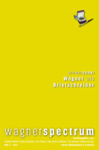 wagnerspectrum : Schwerpunkt: Wagner als Briefschreiber. 10 Essays zu ausgewählten Briefen von Richard Wagner (wagnerspectrum 2/2021) （2021. 324 S. 235 mm）