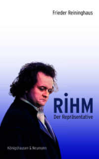 Rihm. Der Repräsentative : Neue Musik in der Gesellschaft der Bundesrepublik （2021. 310 S. 23.5 cm）
