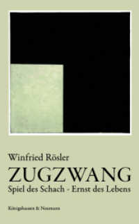 Zugzwang : Spiel des Schachs - Ernst des Lebens （2021. 106 S. 22.5 cm）