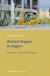 Richard Wagner in Ungarn : Rezeption - Kanonizität - Diskurs （2025. 300 S. 23.5 cm）