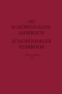 102. Schopenhauer Jahrbuch : für das Jahr 2021 (Schopenhauer Jahrbuch 102) （2022. 208 S. 23.5 cm）