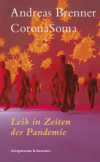 CoronaSoma : Leib in Zeiten der Pandemie （2022. 116 S. 21 cm）