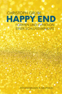 Happy End : Formen und Funktion einer Schlussvariante （2024. 200 S. 235 mm）