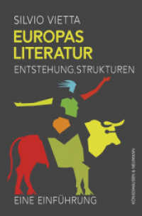 Europas Literatur : Entstehung. Strukturen. Eine Einführung （2022. 272 S. 235 mm）