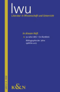 Literatur in Wissenschaft und Unterricht. Serial Narratives. LWU LI 4 / 2018. (LWU Literatur in Wissenschaft und Unterricht LI 3 / 2018) （2022. 84 S. 23.5 cm）