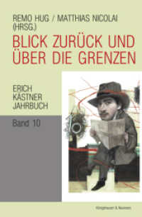 Blick zurück und über die Grenzen : Erich Kästner Jahrbuch, Band 10 (Erich Kästner Jahrbuch 10) （2022. 354 S. 23.5 cm）