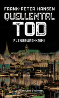 Quellentaltod : Flensburg-Krimi （2023. 318 S. 20.5 cm）