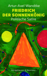 Friedrich der Sonnenkönig : Politische Satire （2023. 102 S. 22.5 cm）