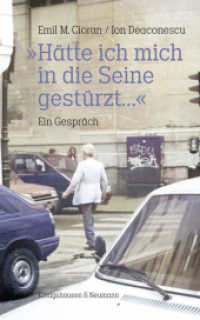 »Hätte ich mich in die Seine gestürzt...« : Ein Gespräch （2023. 72 S. 19 cm）