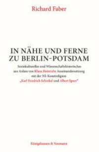 In Nähe und Ferne zu Berlin-Potsdam : Soziokulturelles und Wissenschaftshistorisches aus Anlass von Klaus Heinrichs Auseinandersetzung mit der NS-Kunstreligion: "Friedrich Schinkel und Albert Speer" （2023. 98 S. 22.5 cm）