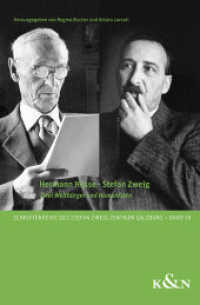 Hermann Hesse · Stefan Zweig : Zwei Weltbürger und Humanisten (Schriftenreihe des Stefan Zweig Zentrum Salzburg 18) （2023. 198 S. 23.5 cm）