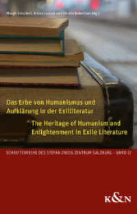 Das Erbe von Humanismus und Aufklärung in der Exilliteratur. The Heritage of Humanism and Enlightenment in Exile Literat (Schriftenreihe des Stefan Zweig Zentrum Salzburg 17) （2023. 164 S. 23.5 cm）