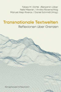 Transnationale Textwelten : Reflexionen über Grenzen （2024. 300 S. 235 mm）