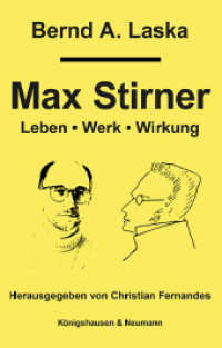 Max Stirner : Leben, Werk, Wirkung （2024. 150 S. 235 mm）