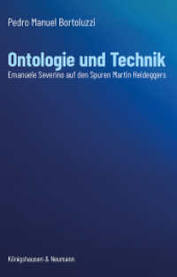 Ontologie und Technik : Emanuele Severino auf den Spuren Martin Heideggers (Epistemata Philosophie 628) （2024. 380 S. 235 mm）