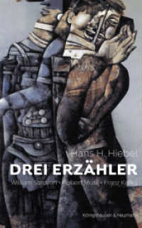 Drei Erzähler : William Saroyan, Robert Musil, Franz Kafka （2024. 156 S. 22.5 cm）