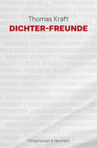 Dichter-Freunde （2024. 212 S. 23.5 cm）