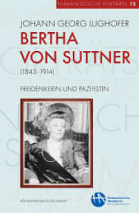 Bertha von Suttner (1843-1914) : Freidenkerin und Pazifistin (Humanistische Porträts 12) （2024. 86 S. 21 cm）