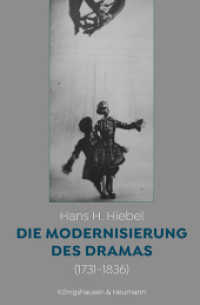 Die Modernisierung des Dramas (1731 - 1836) （2024. 346 S. 22.5 cm）