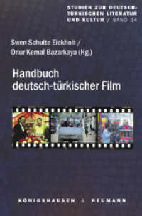 Handbuch Deutsch-Türkischer Film (Studien zur deutsch-türkischen Literatur und Kultur 14) （2024. 498 S. 23.5 cm）