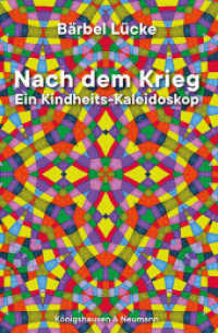 Nach dem Krieg : Ein Kindheits-Kaleidoskop （2024. 176 S. 22.5 cm）
