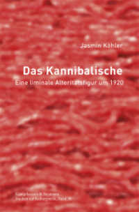 Das Kannibalische : Eine liminale Alteritätsfigur um 1920 (Studien zur Kulturpoetik 30) （2025. 430 S. 23.5 cm）