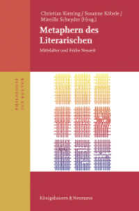 Metaphern des Literarischen : Mittelalter und Frühe Neuzeit (Philologie der Kultur 22) （2025. 230 S. 23.5 cm）