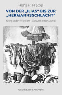 Von der "Ilias" bis zur "Hermannsschlacht" : Krieg oder Frieden - Gewalt oder Moral （2025. 260 S. 23.5 cm）