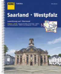 ADAC Stadtatlas Saarland, Westpfalz 1:20.000 : mit Luxemburg Sud, Obermosel. 1 : 20.000 (ADAC StadtAtlas) （9. Aufl. Laufzeit bis 2021. 2017. 479 S. m. zahlr. farb. Ktn. u. Pln.）