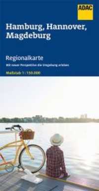 ADAC Regionalkarte 05 Hamburg, Hannover, Magdeburg 1:150.000 : Mit neuer Perspektive die Umgebung erleben. 1 : 150.000 (ADAC Regionalkarte 05) （1. Auflage. 2020. 1 S. 251 mm）