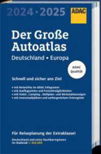 ADAC Der Große Autoatlas 2024/2025 Deutschland und seine Nachbarregionen 1:300.000 : mit Europa 1:750.000. 1:300000 (ADAC Atlanten) （24. Aufl. 2023. 1352 S. 293 mm）
