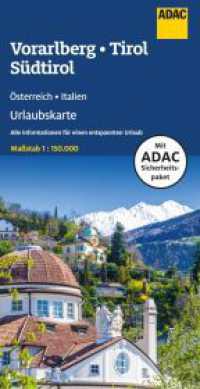 ADAC Urlaubskarte Österreich 06 Vorarlberg, Tirol, Südtirol 1:150.000 : Straßenkarte und Autokarte. 1:150000 (ADAC Urlaubskarte Österreich 6) （7. Aufl. 2023. 250 mm）