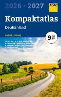 ADAC Kompaktatlas 2026/2027 Deutschland 1:250.000 : Straßenatlas und Autoatlas. 1:250000 (ADAC Atlas) （25. Aufl. 2025. 240 S. 285 mm）