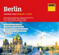 ADAC Autofahreratlas Berlin 1:14.000 : 1:14000 (ADAC AutofahrerAtlas) （11. Aufl. 2025. 256 S. 226 x 252 mm）