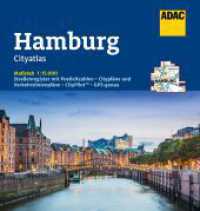 ADAC Cityatlas Hamburg 1:15.000 : 1:15000 (ADAC CityAtlas) （11. Aufl. 2025. 216 S. 205 mm）