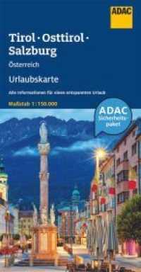 ADAC Urlaubskarte Österreich 05 Tirol, Osttirol, Salzburg 1:150.000 : 1:150000 (ADAC Urlaubskarte Österreich 5) （7. Aufl. 2022. 1 S. 1 Ktn. 250 mm）
