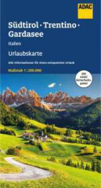 ADAC Urlaubskarte Südtirol, Trentino, Gardasee 1:200.000 : 1:200000 (ADAC Urlaubskarte) （2. Aufl. 2022. 1 S. 250 mm）