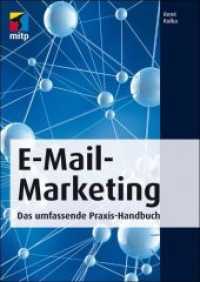 E-Mail-Marketing : Das umfassende Praxis-Handbuch (mitp Business)