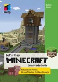 Let's Play Minecraft: Dein Praxis-Guide : Mit großem Poster in DIN A2 