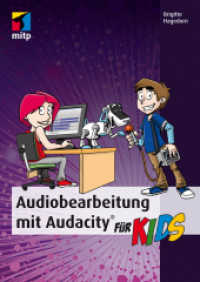 Audiobearbeitung mit Audacity für Kids (mitp für Kids)