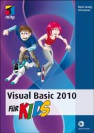 Visual Basic 2010 für Kids， m. DVD-ROM
