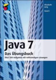 Java 7 - Das Übungsbuch Bd.1 : Über 200 Aufgaben mit vollständigen Lös