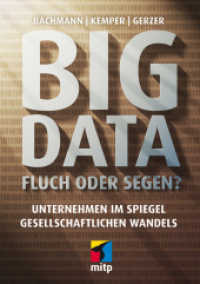Big Data - Fluch oder Segen? : Unternehmen im Spiegel gesellschaftlich