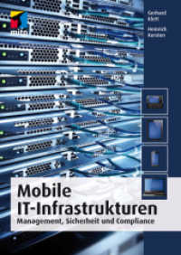Mobile IT-Infrastrukturen : Management， Sicherheit und Compliance (mitp Professional)