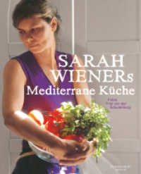 Sarah Wieners Mediterrane Küche : Kochbuch （3. Aufl. 2014. 160 S. 266.00 mm）