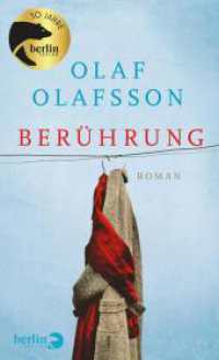 Berührung : Roman | Eine isländischer Liebesroman - die Romanvorlage zum Film "Touch" （2. Aufl. 2024. 336 S. 210.00 mm）