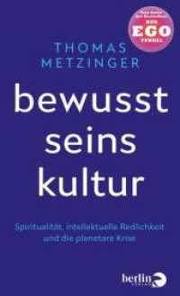 Bewusstseinskultur : Spiritualität, intellektuelle Redlichkeit und die planetare Krise | Für eine neue, redliche, bewusste und anständige Denkweise im Umgang mit der Klimakrise. Philosophie von globaler Relevanz. Vom Autor d （6. Aufl. 2023. 208 S. 195.00 mm）