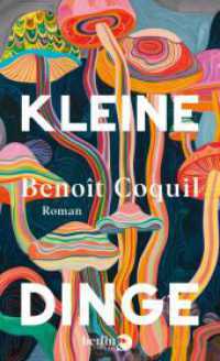 Kleine Dinge : Roman | Nominiert für den Prix Premiere （Auflage. 2025. 256 S. 210.00 mm）